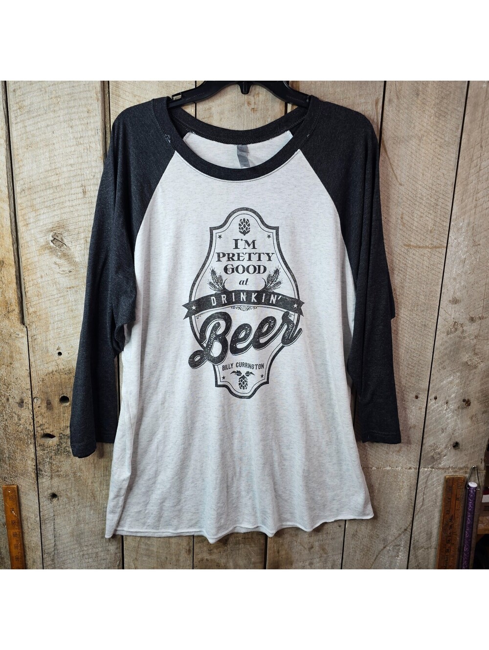 Billy Currington Pretty Good at Drinkin Beer Raglan 3/4 Sleeve Shirt XL